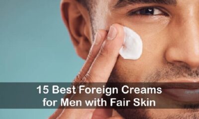 Best Foreign Creams for Men