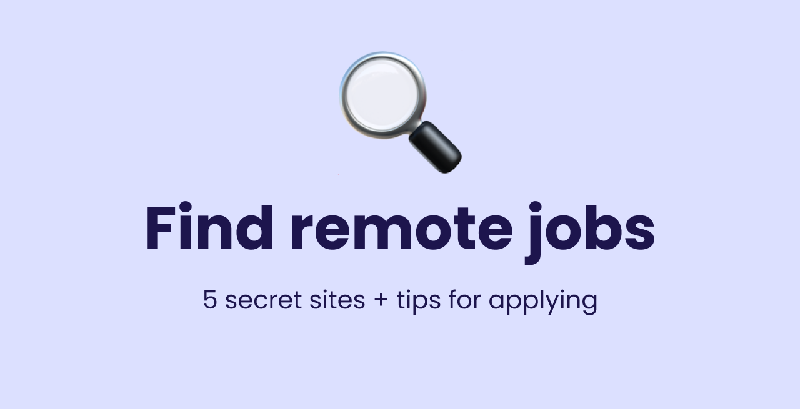 Secrets and tips for applying for remote jobs