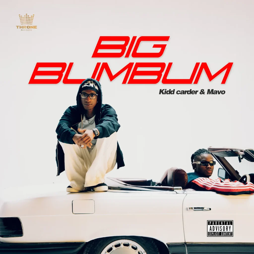 Big Bum Bum – Kidd Carder & Mavo